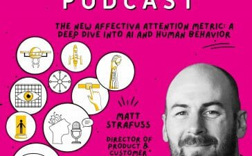 smart-eye-podcasts-the-new-affectiva-attention-metric-a-deep-dive-into-ai-and-human-behavior
